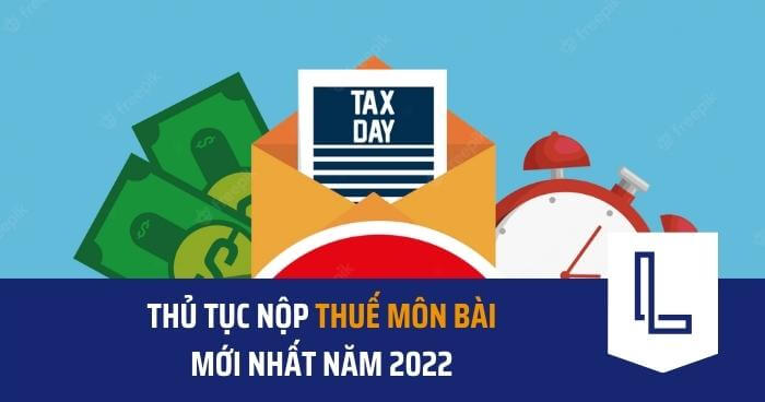 Thủ tục nộp thuế môn bài mới nhất năm 2022